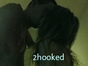 2hooked