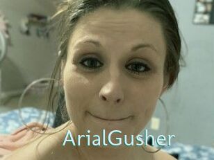 ArialGusher