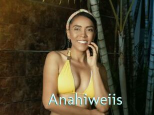 Anahiweiis