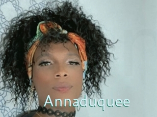 Annaduquee