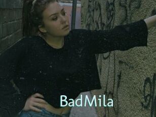 BadMila