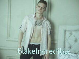 BlakeIncredible