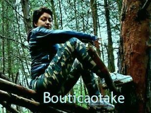 Bouticaotake