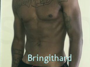 Bringithard