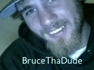 BruceThaDude