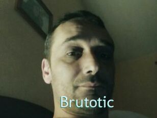 Brutotic