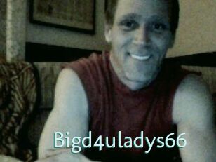 Bigd4uladys66