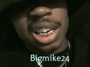 Bigmike24