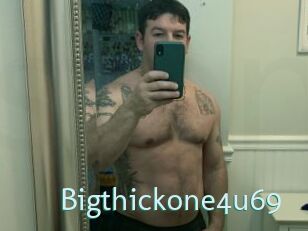 Bigthickone4u69