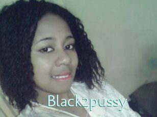 Black2pussy