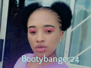 Bootybanger24