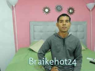 Braikehot24