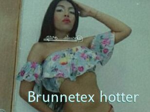 Brunnetex_hotter