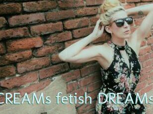 CREAMs_fetish_DREAMs