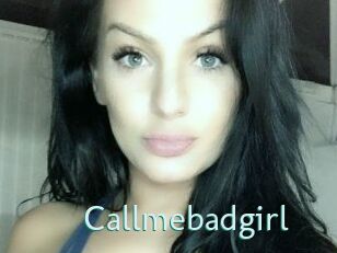 Callmebadgirl