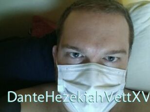 DanteHezekiahVettXVII