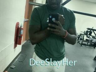 DeeSlayHer