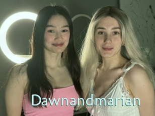 Dawnandmarian