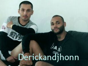 Derickandjhonn