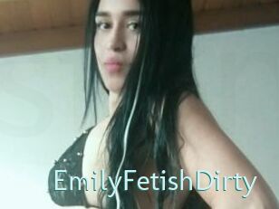 EmilyFetishDirty