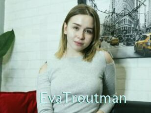 EvaTroutman