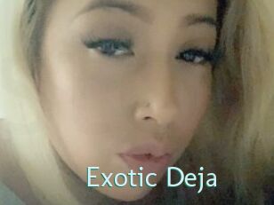 Exotic_Deja