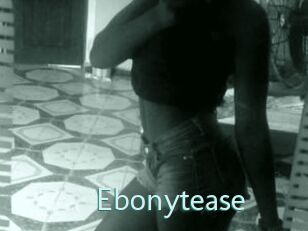 Ebonytease