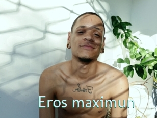 Eros_maximun