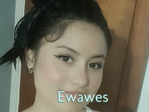 Ewawes