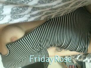 FridayRose