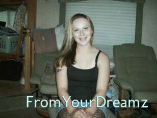 FromYourDreamz
