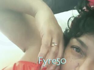 Fyre50