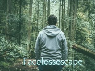 Facelessescape