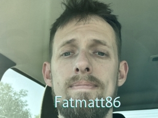 Fatmatt86