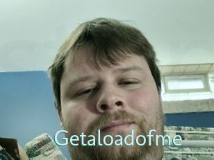 Getaloadofme