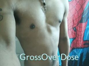 GrossOverDose