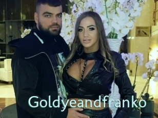 Goldyeandfranko