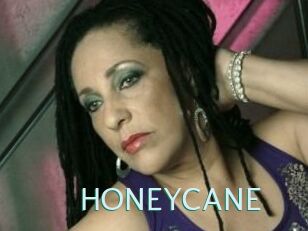 HONEYCANE