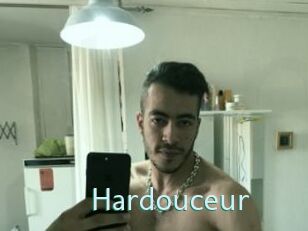 Hardouceur