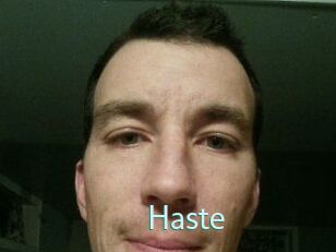 Haste