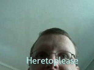 Heretoplease