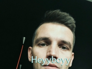 Heyyboyy