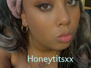 Honeytitsxx