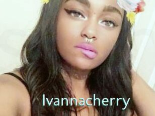 Ivannacherry