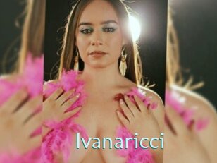 Ivanaricci