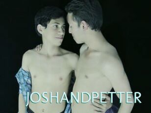 JOSHANDPETTER