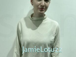 JamieLotuzz