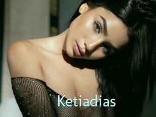 Ketiadias