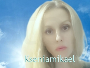 Kseniamikael