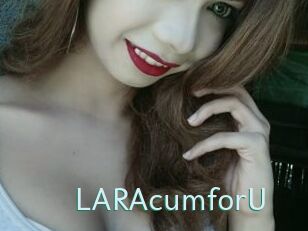 LARAcumforU